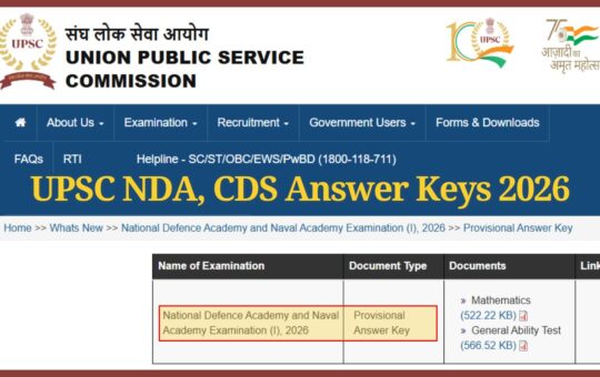 UPSC releases NDA, CDS 2026 provisional answer keys in historic first; raise objections by April 22